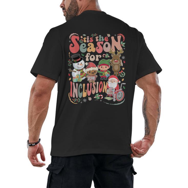 Tis The Season For Inclusion Christmas Sped Teacher Men's Back Print T-Shirt