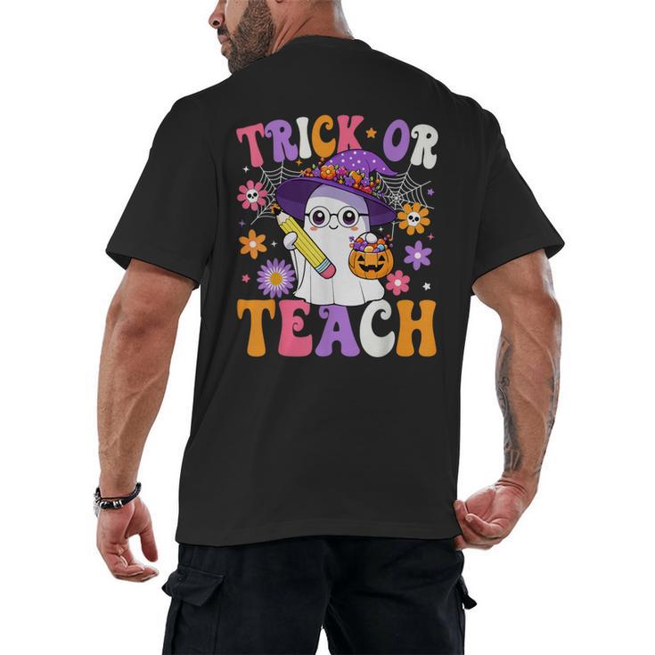 Trick Or Teach Teacher Ghost Teaching Fun Halloween Teacher Men's Back Print T-Shirt