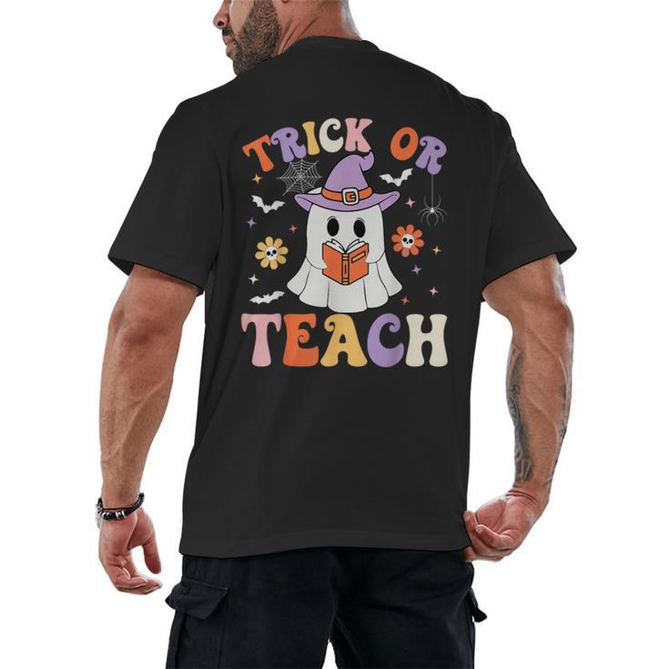 Trick Or Teach Teacher Groovy Ghost Halloween Teacher Men's Back Print T-Shirt