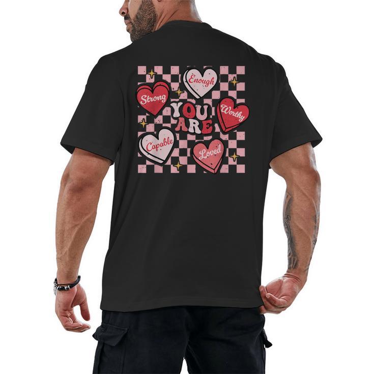 Valentine You Are Loved Worthy Enough Candy Heart Teacher For Men Women Girls Kids Men's Back Print T-Shirt