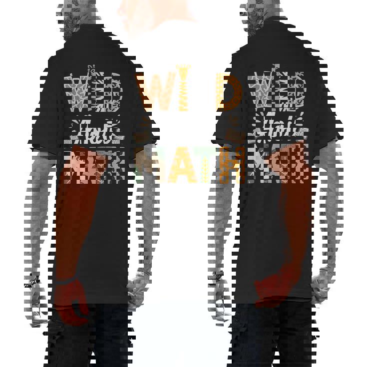 Wild About Math Cute Teacher Student Math Club Men&#x27;s Back Print T-Shirt