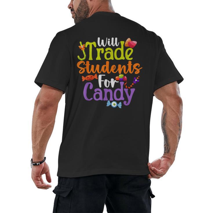 Will Trade Students For Candy Teacher Halloween Costume Men's Back Print T-Shirt