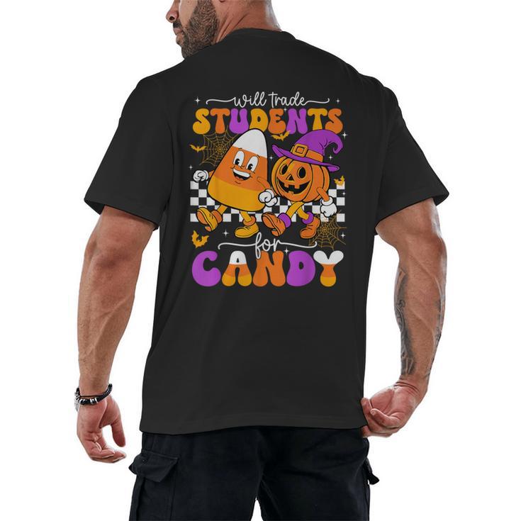 Will Trade Students For Candy Teacher Halloween Men's Back Print T-Shirt
