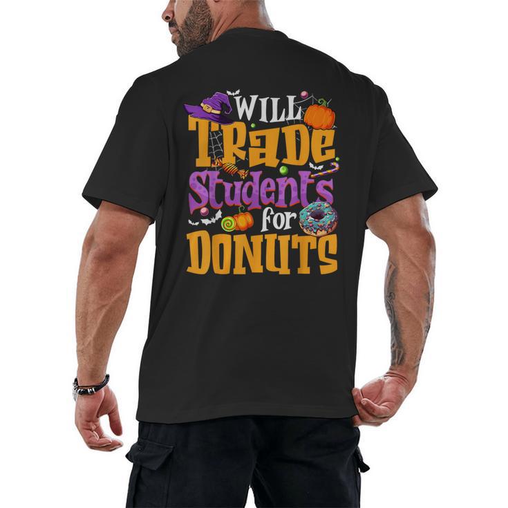 Will Trade Students For Donuts Halloween Teacher Men's Back Print T-Shirt