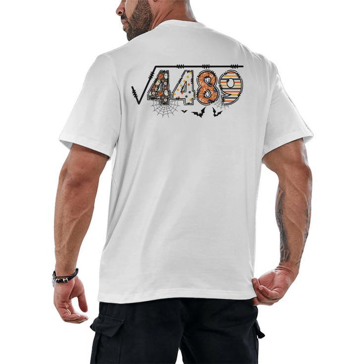 6 7 Square Root Of 4489 Slang Math Teacher Halloween Men's Back Print T-Shirt
