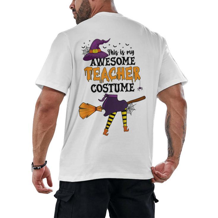 This Is My Awesome Teacher Costume Halloween Witch Men's Back Print T-Shirt