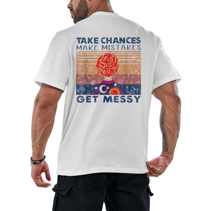 Take Chances Make Mistakes Get Messy Vintage Teacher Life Men's Back Print T-Shirt