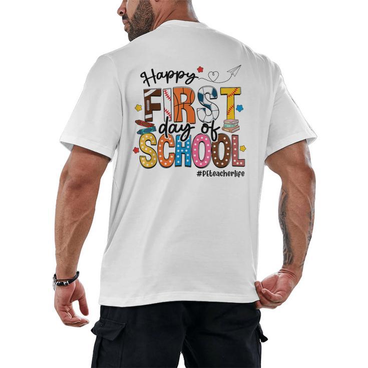 Happy First Day Of School PE Teacher Life Back To School Men's Back Print T-Shirt
