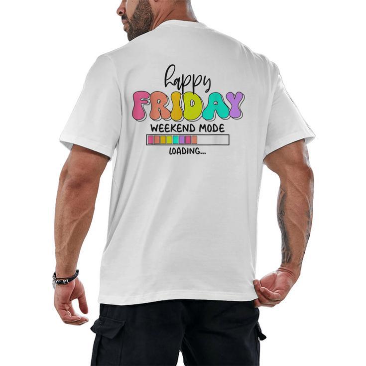 Happy Friyay Teacher School Friday Weekend Vibes Men's Back Print T-Shirt