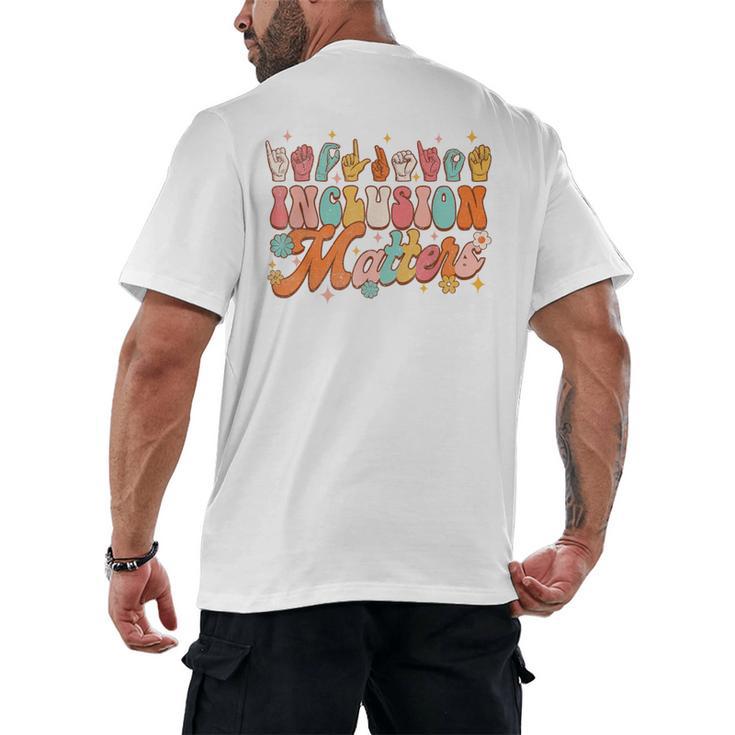 Inclusion Matters Groovy American Sign Language ASL Teacher For Men Women Men's Back Print T-Shirt