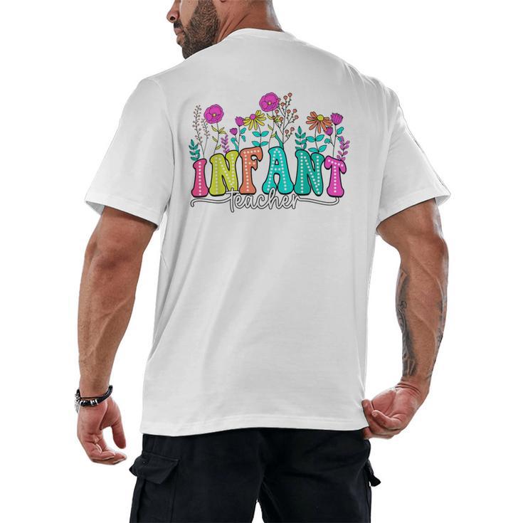 Infant Teacher Floral First Day Back To School Teaching Men's Back Print T-Shirt