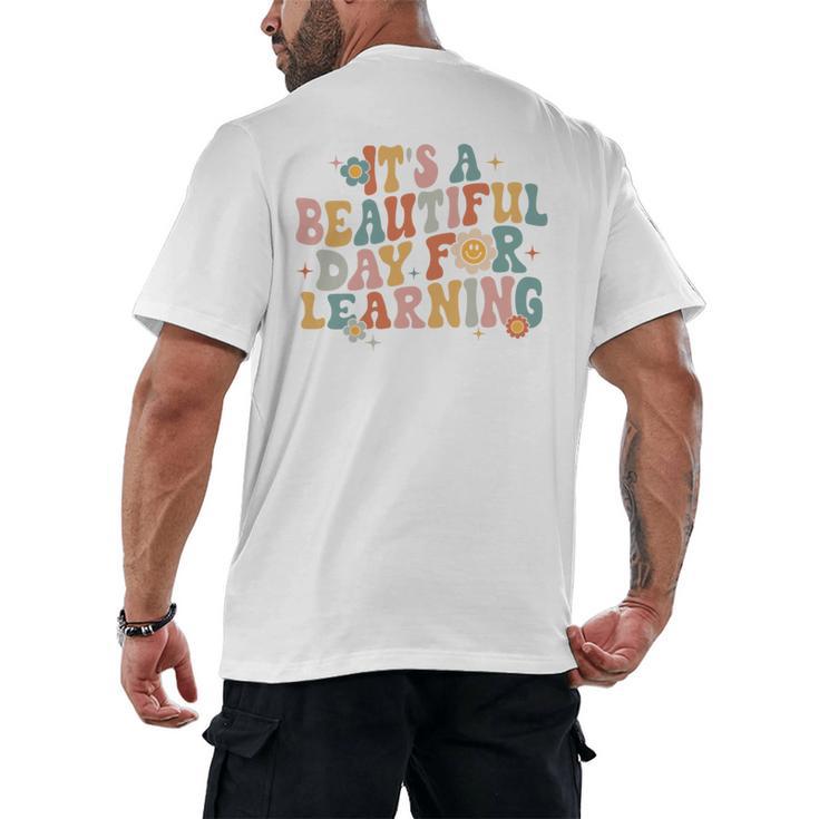 It's a Beautiful Day For Learning Teacher Students Men Women Men's Back Print T-Shirt