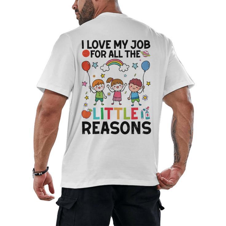 Love Job For Little Reasons Daycare Teacher Graphic Men's Back Print T-Shirt