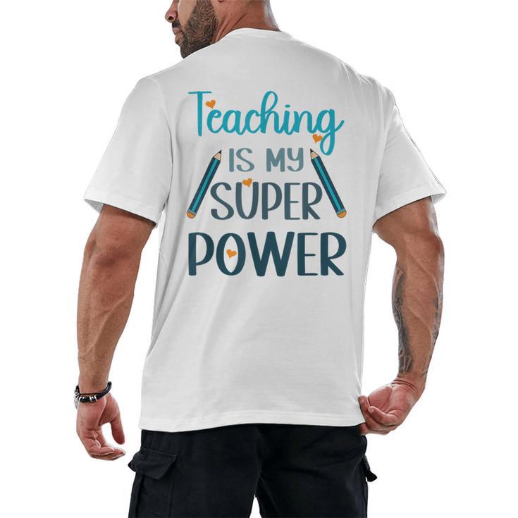 Retro Groovy Teaching Is My Super Power Teacher's Present Men Women Men's Back Print T-Shirt