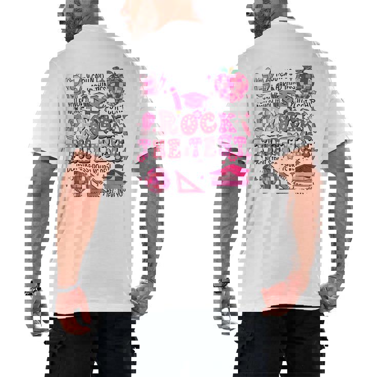 Rock The Test Testing Day Don&#x27;t Stress Do Your Best Teacher For Men Women Girls Kids Men&#x27;s Back Print T-Shirt