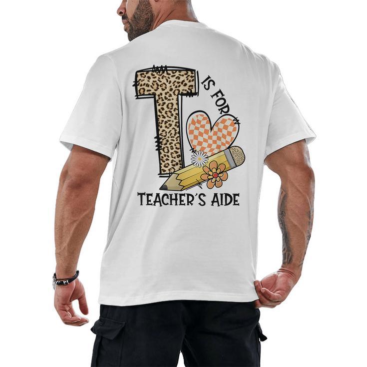 T Is For Teacher’s Aide Back To First Day Of School Leopard Men Women Girls Kids Men's Back Print T-Shirt