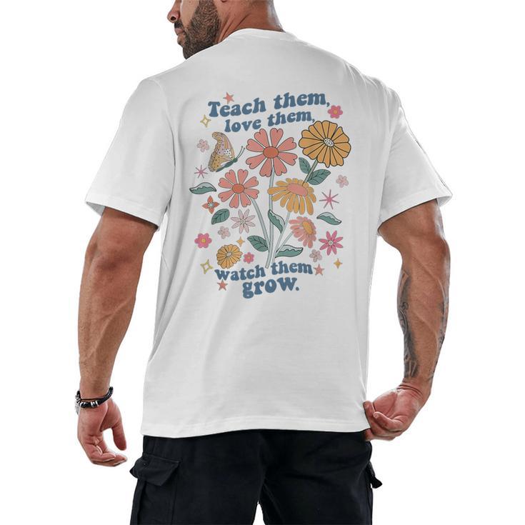 Teach Them Love Them Watch Them Grow Retro Teacher Floral Men's Back Print T-Shirt