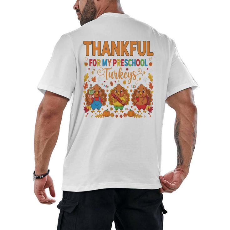 Teach Thanksgiving Teacher Thankful For My Preschool Turkeys Men's Back Print T-Shirt