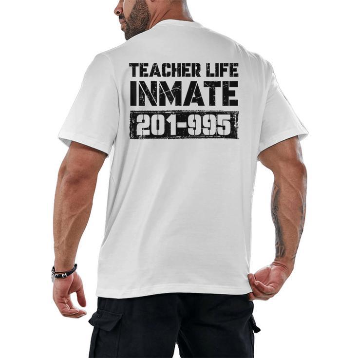 Teacher Life Jail Inmate Prisoner Halloween Costume Men's Back Print T-Shirt
