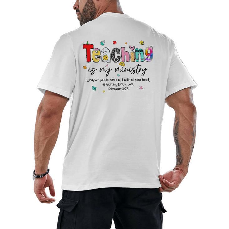 Teaching Is My Ministry God Christian Teacher Back To School Men's Back Print T-Shirt, trending gift Teaching Is My Ministry God Christian Teacher Back To School Men's Back Print T-Shirt, trending gift