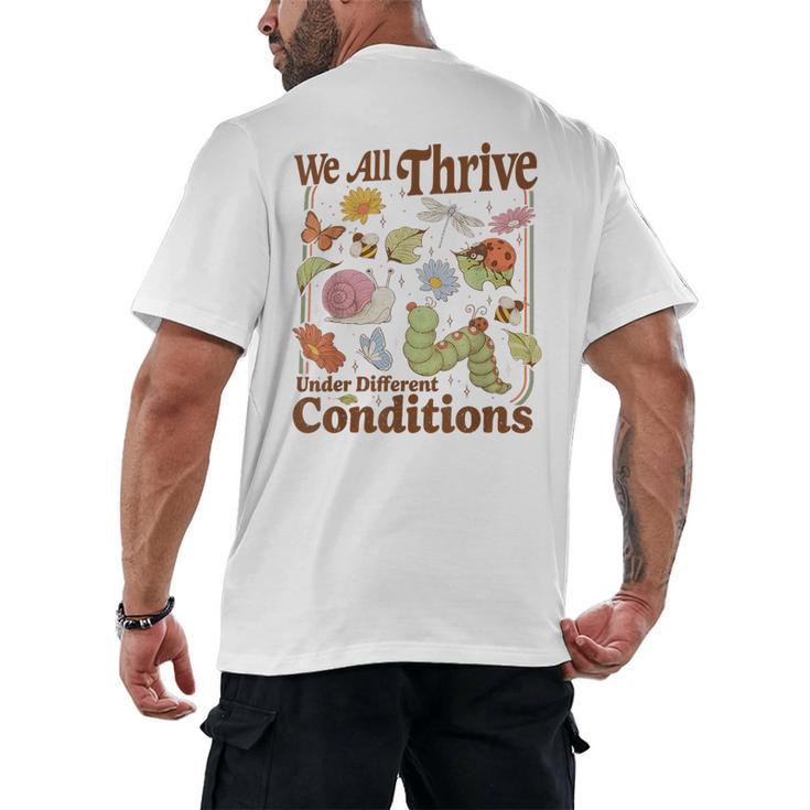 We All Thrive Under Different Conditions SPED Teacher Men's Back Print T-Shirt