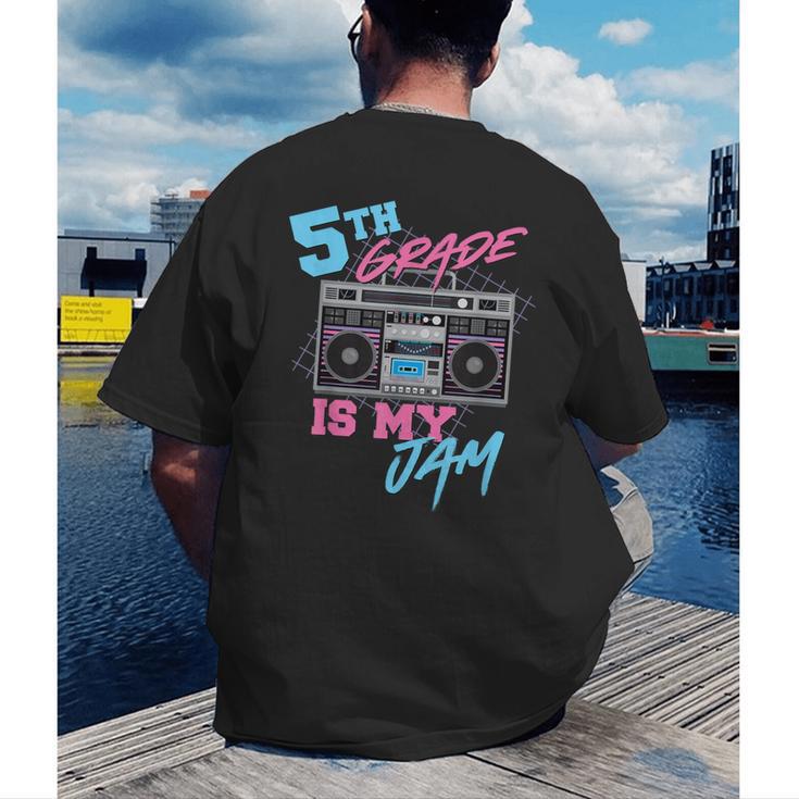 5th Grade Is My Jam Vintage 80s Boombox Teacher Student Men's Back Print T-Shirt, funny gift