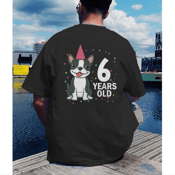 6 Years Old Birthday Boston Terrier Dog Lover 6th Party Kid Men's Back Print T-Shirt, funny gift