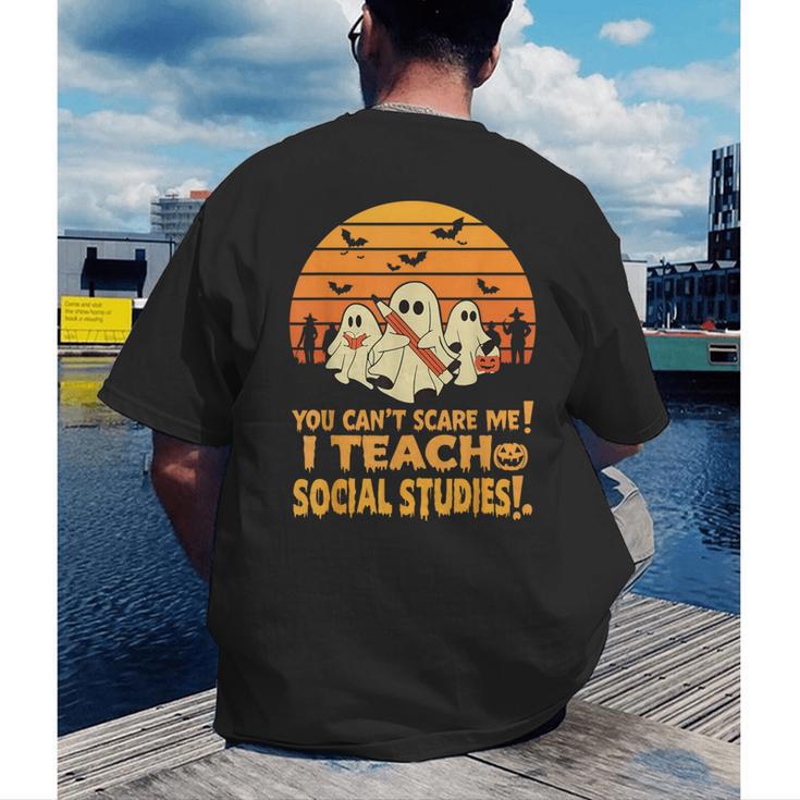 You Can't Scare Me I Teach Social Studies Teacher Halloween Men's Back Print T-Shirt, funny gift You Can't Scare Me I Teach Social Studies Teacher Halloween Men's Back Print T-Shirt, funny gift