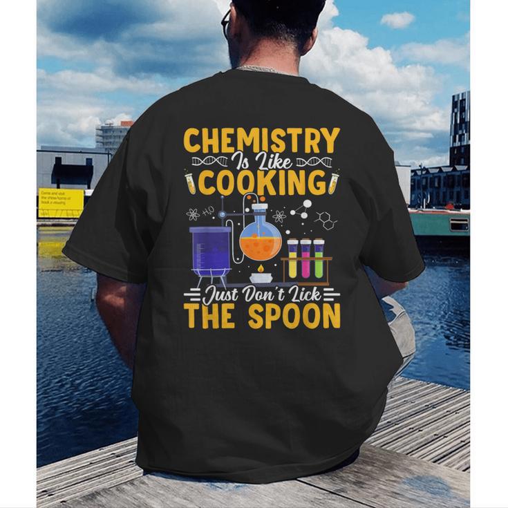 Chemistry Is Like Cooking Science Teacher Student Men's Back Print T-Shirt, funny gift Chemistry Is Like Cooking Science Teacher Student Men's Back Print T-Shirt, funny gift