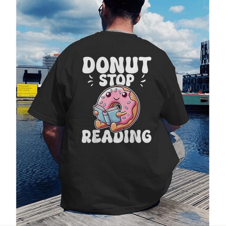Donut Stop Reading Kawaii Teacher Preschool Kindergarten Men's Back Print T-Shirt, funny gift Donut Stop Reading Kawaii Teacher Preschool Kindergarten Men's Back Print T-Shirt, funny gift