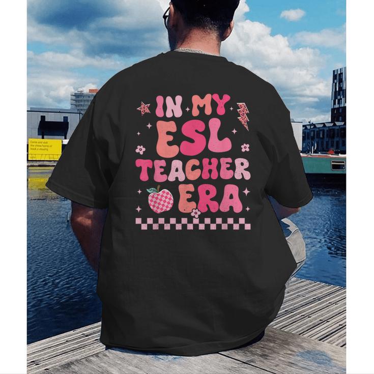 In My Esl Teacher Era Back To School ESL Teacher Groovy Men's Back Print T-Shirt, funny gift