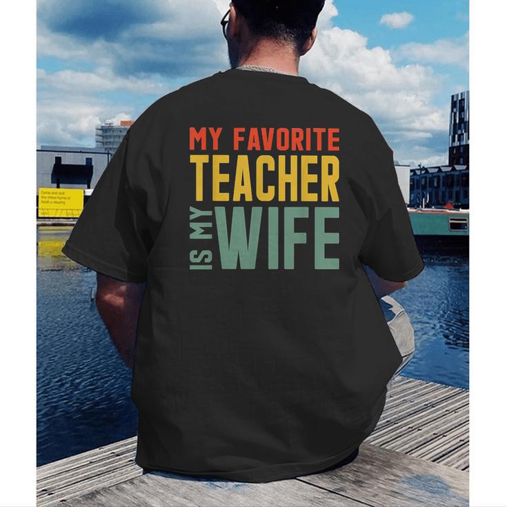 My Favorite Teacher Is My Wife Men's Back Print T-Shirt, funny gift