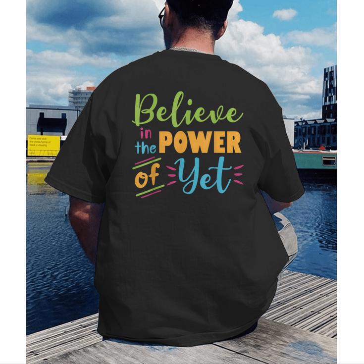 Growth Mindset Teacher Believe In The Power Of Yet Men's Back Print T-Shirt, funny gift Growth Mindset Teacher Believe In The Power Of Yet Men's Back Print T-Shirt, funny gift