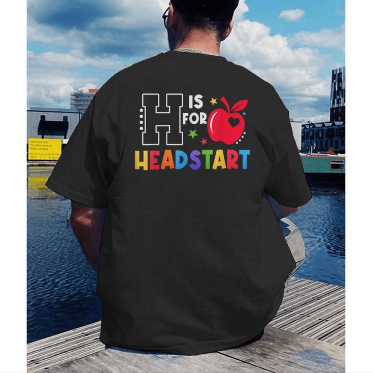 H Is For Head Start Teacher First Day Of School Tee Men's Back Print T-Shirt, funny gift H Is For Head Start Teacher First Day Of School Tee Men's Back Print T-Shirt, funny gift