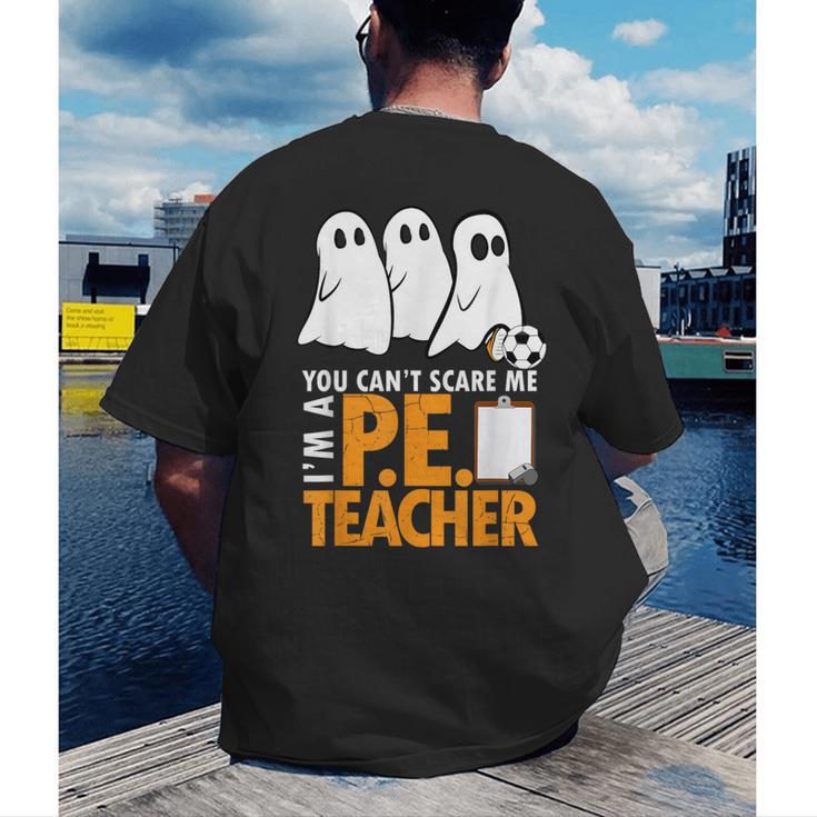 Halloween PE Teacher Shirt Can't Scare Me Men's Back Print T-Shirt, funny gift