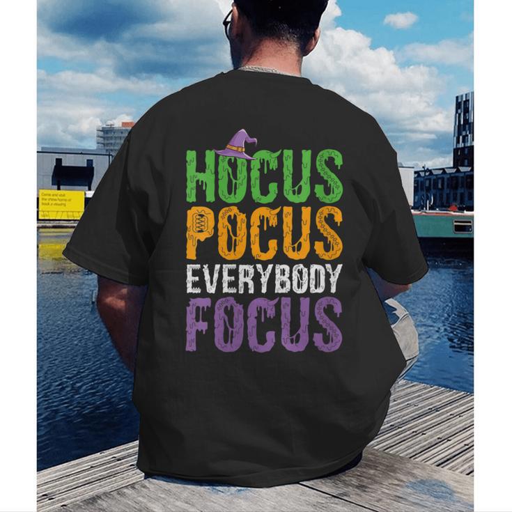 Hocus Pocus Everybody Focus Teacher Halloween Men's Back Print T-Shirt, funny gift Hocus Pocus Everybody Focus Teacher Halloween Men's Back Print T-Shirt, funny gift