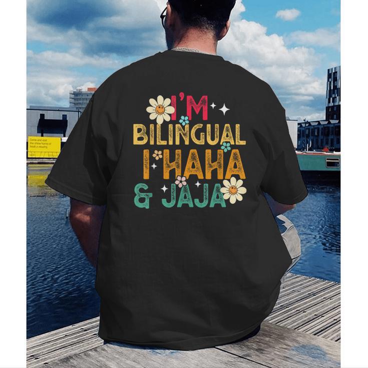 I’m Bilingual I Haha And Jaja Spanish Teacher Bilingual For Men Women Girls Kids Men's Back Print T-Shirt, funny gift
