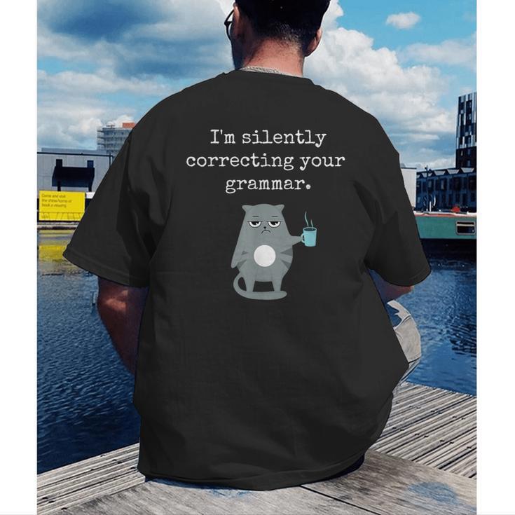 I'm Silently Correcting Your Grammar Sarcastic Teacher For Men Women Kids Men's Back Print T-Shirt, funny gift I'm Silently Correcting Your Grammar Sarcastic Teacher For Men Women Kids Men's Back Print T-Shirt, funny gift