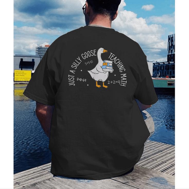Just A Silly Goose Teaching Math Teacher Back To School Men's Back Print T-Shirt, funny gift Just A Silly Goose Teaching Math Teacher Back To School Men's Back Print T-Shirt, funny gift