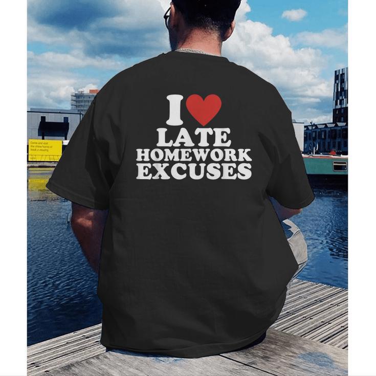 I Love Late Homework Excuses Sarcastic Teacher Lie For Men Women Men's Back Print T-Shirt, funny gift I Love Late Homework Excuses Sarcastic Teacher Lie For Men Women Men's Back Print T-Shirt, funny gift