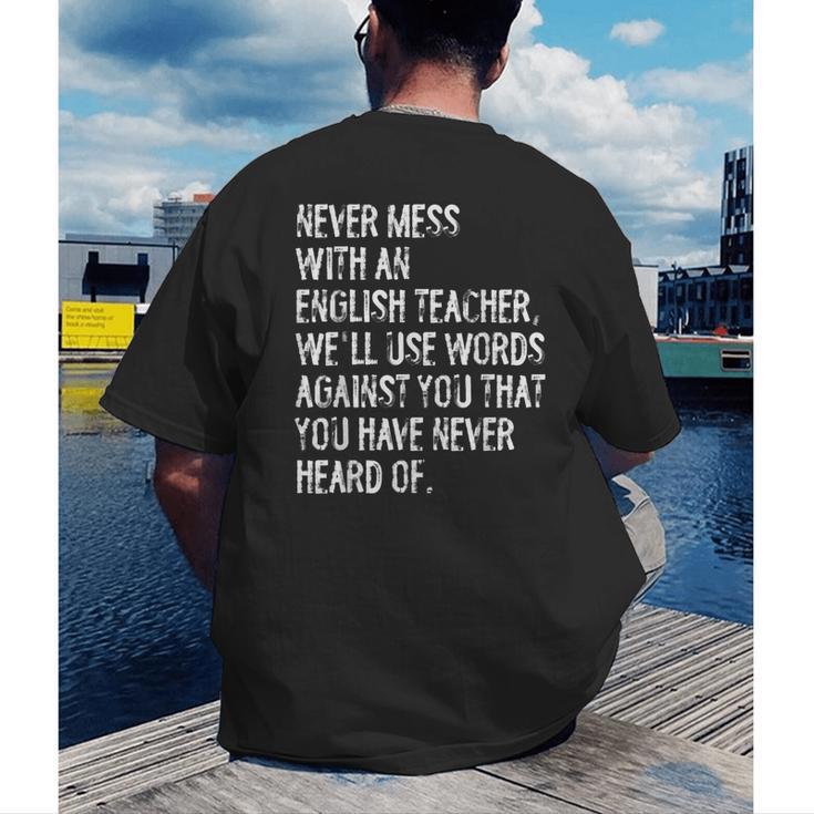 Never Mess With An English Teacher Back To School Men's Back Print T-Shirt, funny gift