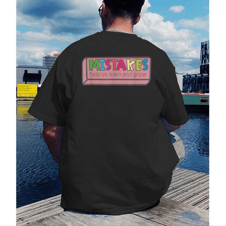 Mistakes Help Us Grow And Learn Teacher Men's Back Print T-Shirt, funny gift