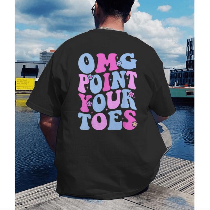 OMG Point Your Toes Dancing Teacher Tap Dancer Dance For Men Women Kids Men's Back Print T-Shirt, funny gift