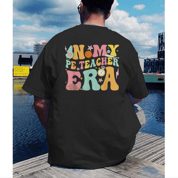 In My Physical Education Era PE Teacher Women Men Men's Back Print T-Shirt, funny gift