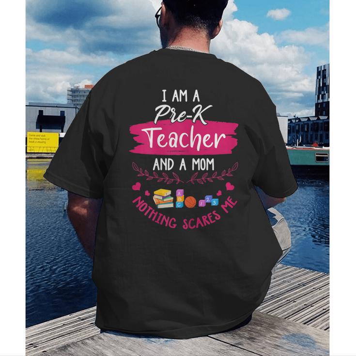 PreK Teacher Mom Shirt Preschool Teacher Mother For Women Men's Back Print T-Shirt, funny gift