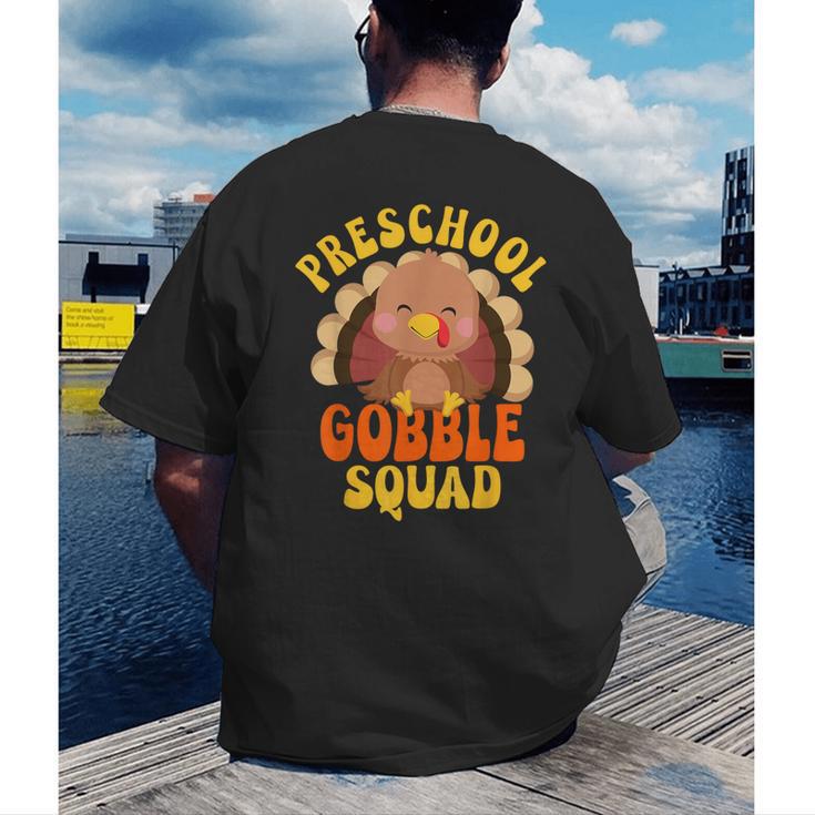 Preschool Gobble Squad Cute Turkey Thanksgiving Teacher Men's Back Print T-Shirt, funny gift Preschool Gobble Squad Cute Turkey Thanksgiving Teacher Men's Back Print T-Shirt, funny gift