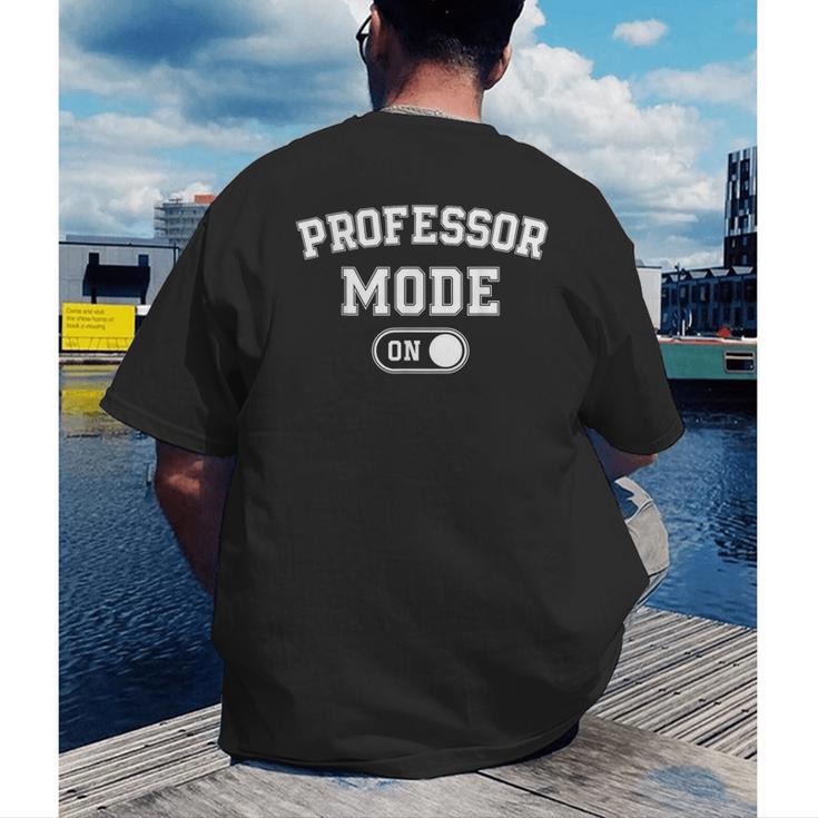 Professor Mode On Academic Educator Teacher Men's Back Print T-Shirt, funny gift Professor Mode On Academic Educator Teacher Men's Back Print T-Shirt, funny gift