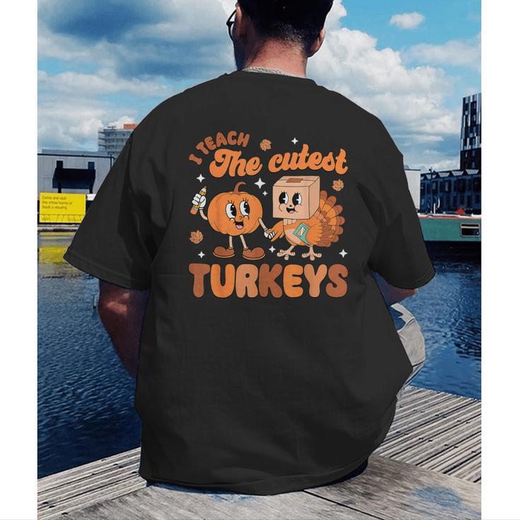 Retro I Teach The Cutest Turkey Thanksgiving Pumpkin Teacher Men's Back Print T-Shirt, funny gift Retro I Teach The Cutest Turkey Thanksgiving Pumpkin Teacher Men's Back Print T-Shirt, funny gift