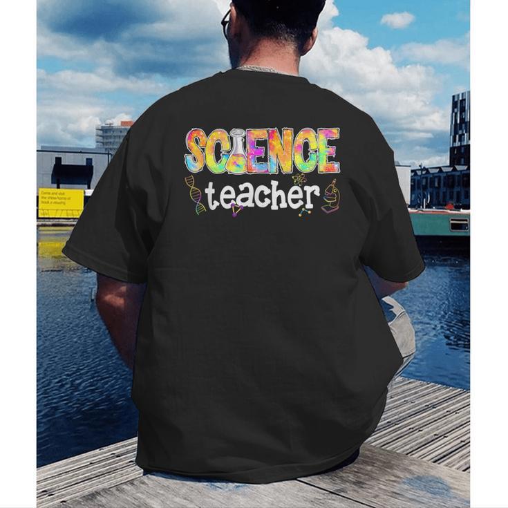 Science Teacher Tie Dye Science Teaching Back To School Men's Back Print T-Shirt, funny gift Science Teacher Tie Dye Science Teaching Back To School Men's Back Print T-Shirt, funny gift