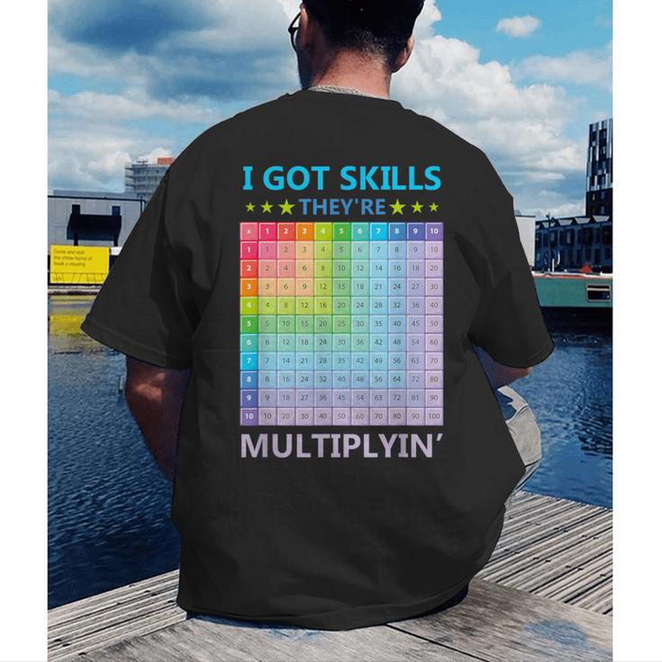I Got Skills They'Re Multiplying Math Teacher Students Men's Back Print T-Shirt, funny gift
